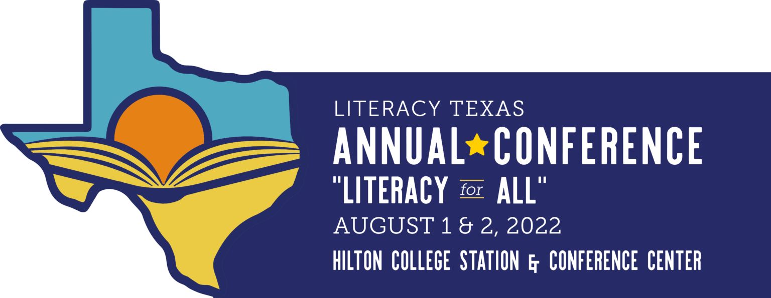 2022 Literacy Texas Annual Conference Literacy Texas
