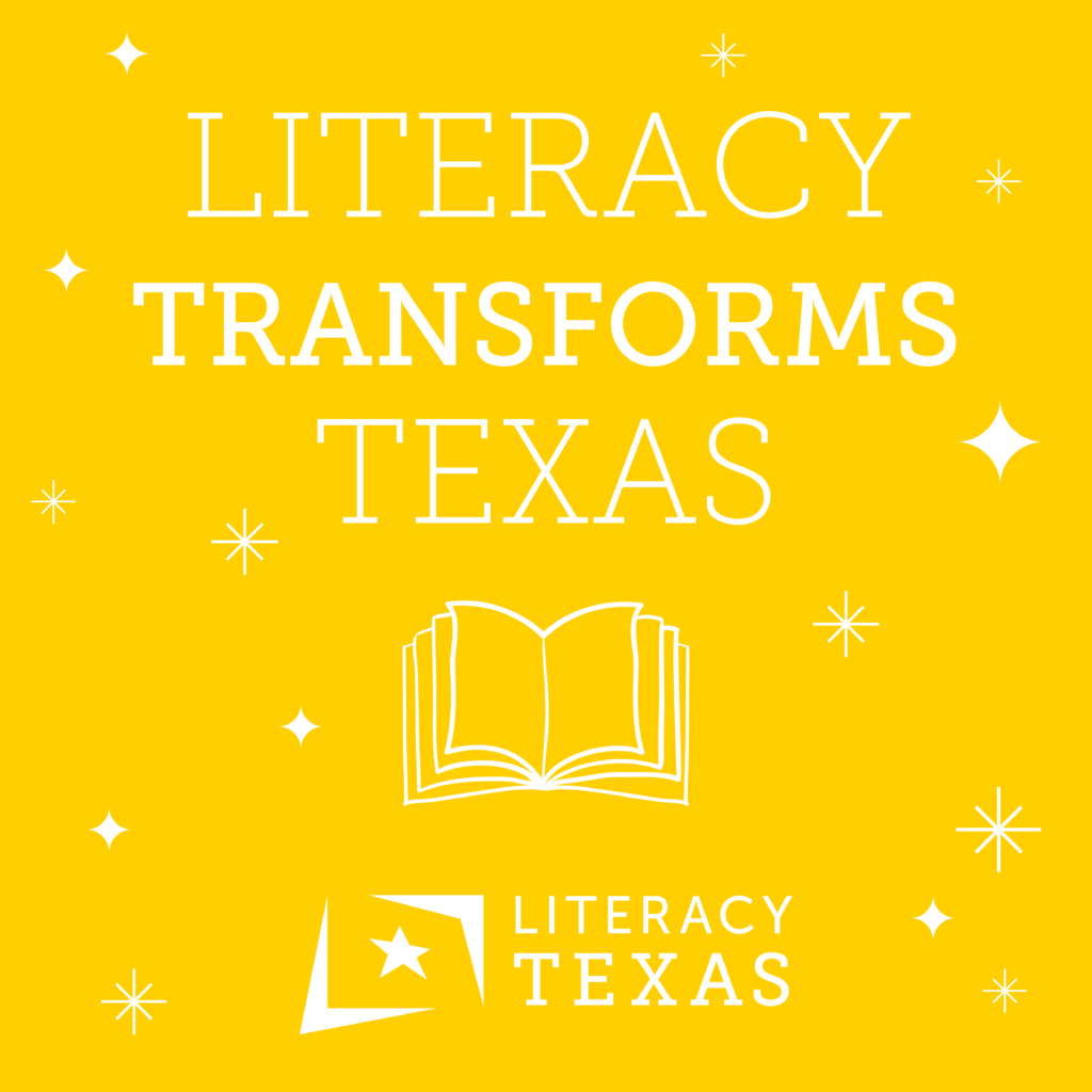 Literacy Transforms Texas white text on yellow