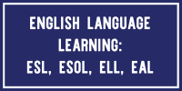 professional development topic - English language learning ESL, ESOL, ELL, EAL